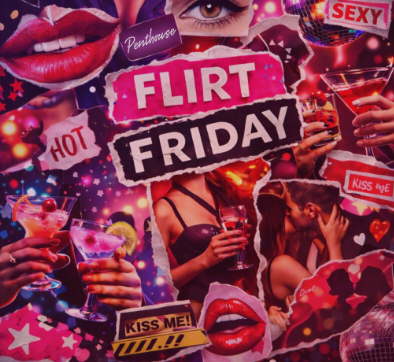 Flirt Friday at Penthouse Playrooms