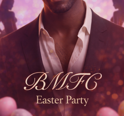 BMFC - Easter Party Edition at Penthouse Playrooms